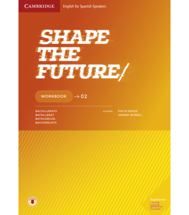 LIC.DIG. SHAPE THE FUTURE Level 2 Workbook, 2º bac