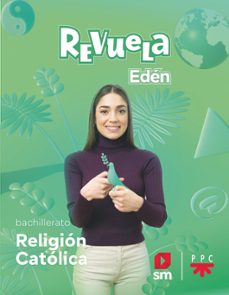Religión Católica, REVUELA Eden22, 1º bac - BANCO DE LIBROS