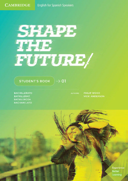SHAPE THE FUTURE Level 1 Student´s book, 1º bac - BANCO DE LIBROS