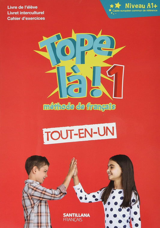 Tope-Là 1 Tout en Un. Élève + livre-cahier